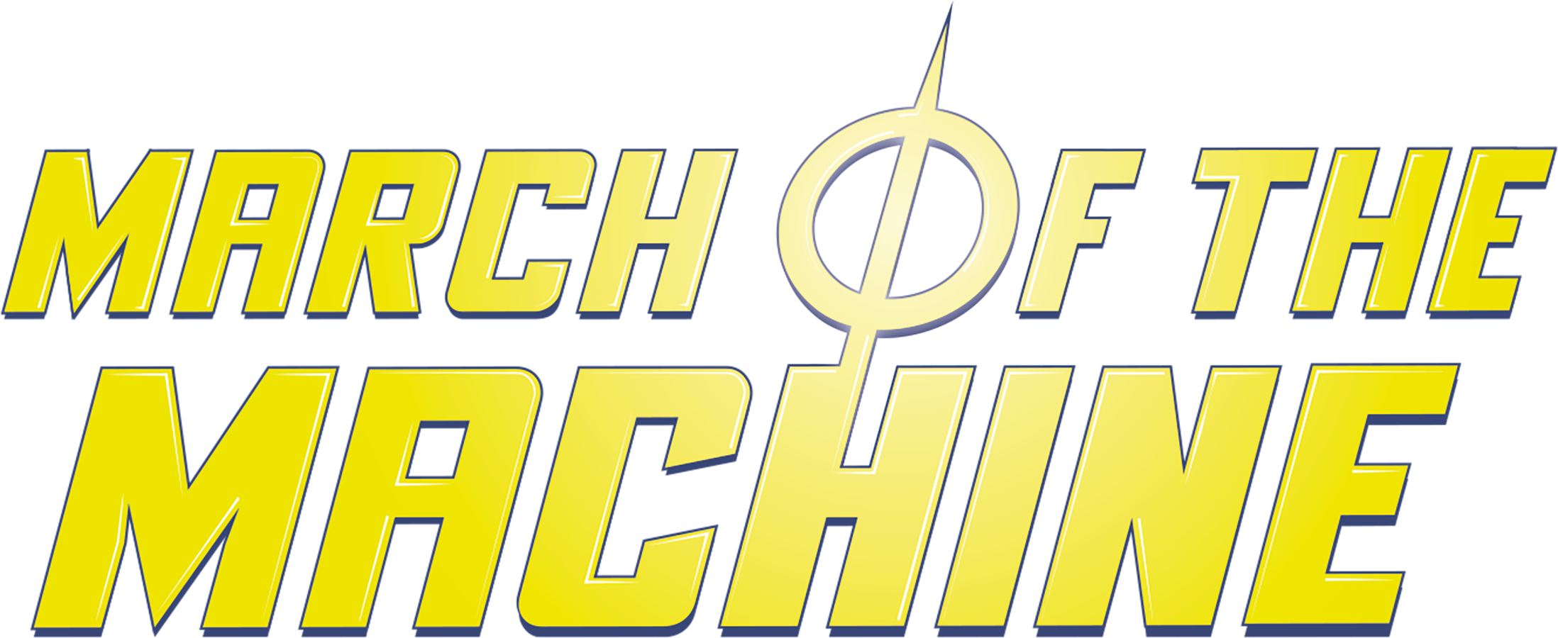 Singles: March of the Machine (MOM)