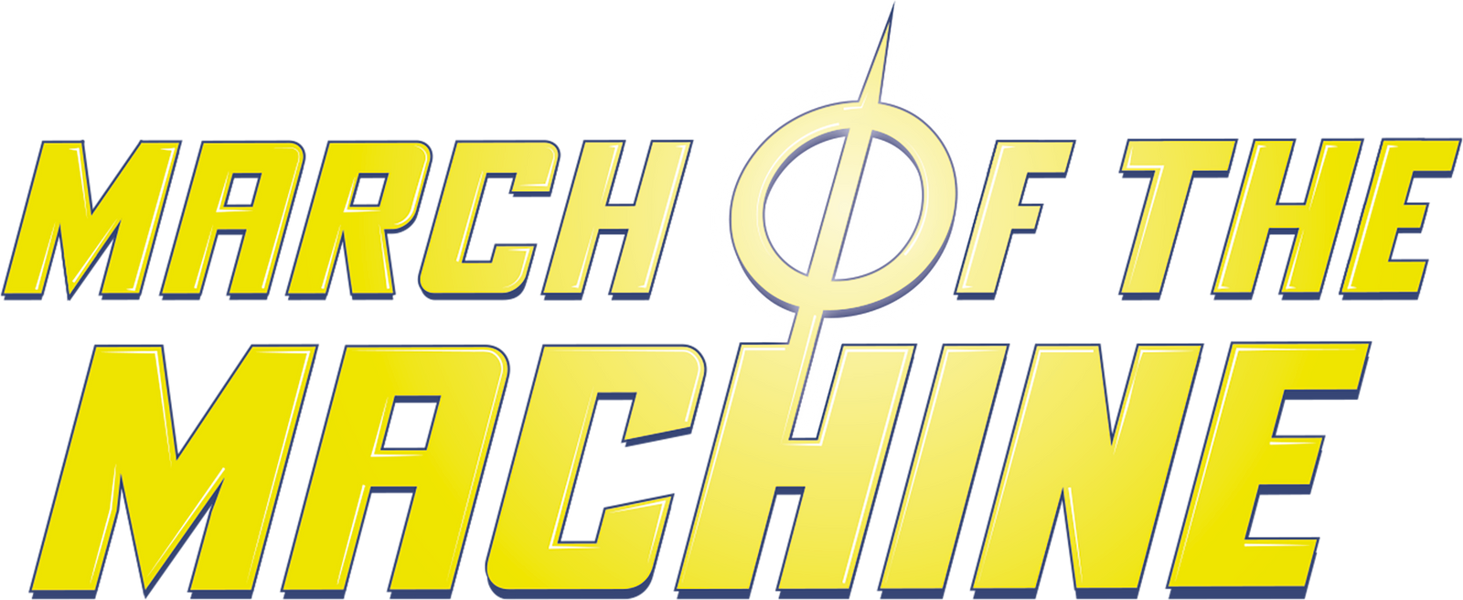 Singles: March of the Machine (MOM)