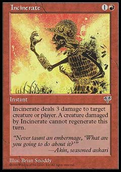 Incinerate (Mirage) Light Play