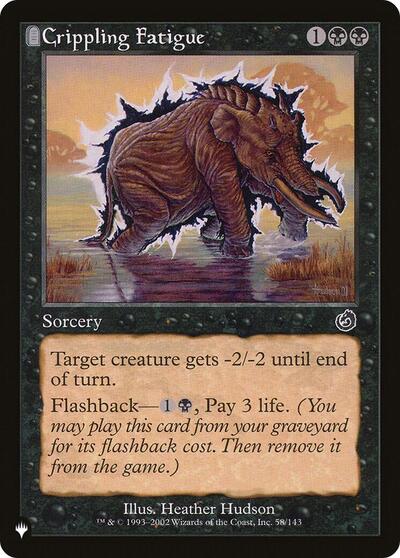 Crippling Fatigue (The List) Near Mint