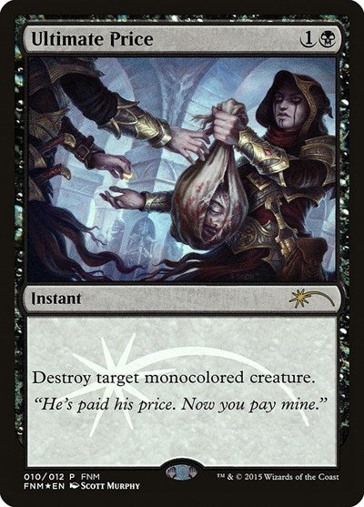 Ultimate Price (Promos: FNM) Light Play Foil